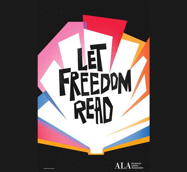Colorful graphic with the words 'Let Freedom Read"
